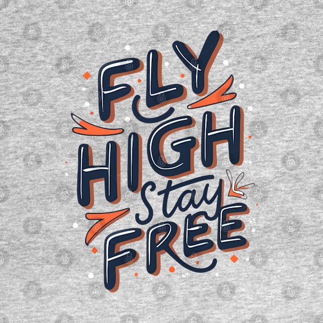 Fly High Stay Free by NomiCrafts